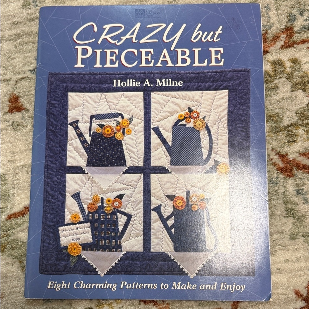 Crazy but Pieceable Quilting Book